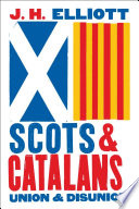 Scots and Catalans : union and disunion /