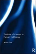 The role of consent in human trafficking /