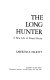 The long hunter : a new life of Daniel Boone /