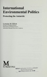 International environmental politics : protecting the Antarctic /