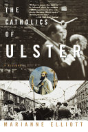 The Catholics of Ulster : a history /