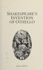 Shakespeare's invention of Othello : a study in early modern English /