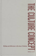 The culture concept : writing and difference in the Age of Realism /
