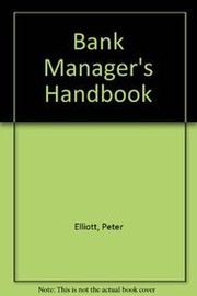 The bank manager's handbook : a guide to branch management /