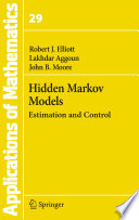 Hidden Markov models : estimation and control /