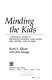 Minding the kids : a practical guide to employing nannies, care givers, babysitters, and au pairs /
