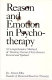Reason and emotion in psychotherapy /