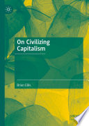 On Civilizing Capitalism /