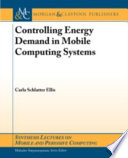 Controlling energy demand in mobile computing systems /