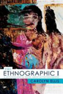 The ethnographic I : a methodological novel about autoethnography /