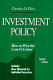 Investment policy : how to win the loser's game /