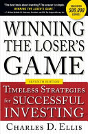 Winning the loser's game : timeless strategies for successful investing /