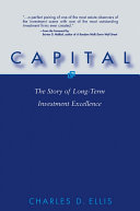 Capital : the story of long term investment excellence /