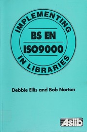 Implementing BS EN ISO 9000 in libraries /