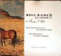 Bell Ranch as I knew it /