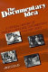 The documentary idea : a critical history of English-language documentary film and video /