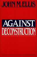 Against deconstruction /