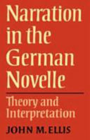 Narration in the German novelle; theory and interpretation /