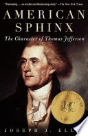 American sphinx : the character of Thomas Jefferson /