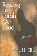 Reading the Torah out loud : a journey of lament and hope /