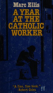 A year at the Catholic Worker /
