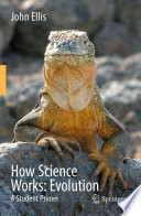 How science works--evolution : a student primer /