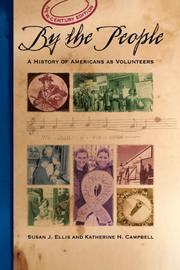 By the people : a history of Americans as volunteers /