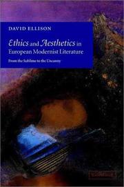 Ethics and aesthetics in European modernist literature : from the sublime to the uncanny /