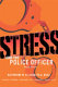 Stress and the police officer /