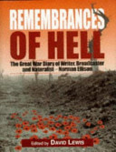 Remembrances of Hell : the First World War diary of naturalist, writer and broadcaster, Norman F. Ellison -'Nomad' of the BBC /