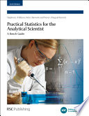 Practical statistics for the analytical scientist : a bench guide.