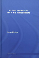 The best interests of the child in healthcare /