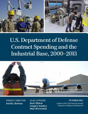 U.S. Department of Defense contract spending and the industrial base, 2000-2013 /