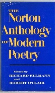 The Norton anthology of modern poetry /