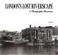 London's lost riverscape : a photographic panorama /