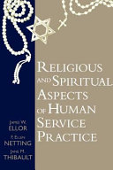 Understanding religious and spiritual aspects of human service practice /