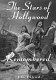 The stars of Hollywood remembered : career biographies of 82 actors and actresses of the Golden Era, 1920s-1950s /