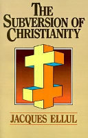 The subversion of Christianity /