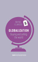 Globalization : buying and selling the world /