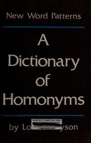 A dictionary of homonyms : new word patterns /