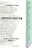 Namedropping : mostly literary memoirs /