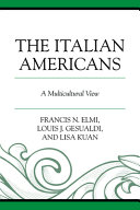 The Italian Americans : a multicultural view /