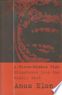 A blood-dimmed tide : dispatches from the Middle East /