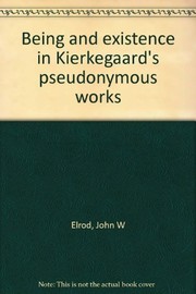 Being and existence in Kierkegaard's pseudonymous works /