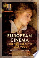European cinema : face to face with Hollywood /