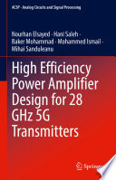 High Efficiency Power Amplifier Design for 28 GHz 5G Transmitters  /