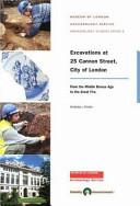 Excavations at 25 Cannon Street, City of London : from the Middle Bronze Age to the Great Fire /