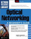 Optical networking : a beginner's guide /
