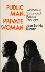 Public man, private woman : women in social and political thought /