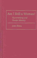 Am I still a woman? : hysterectomy and gender identity /